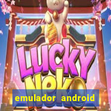 emulador android para pc fraco